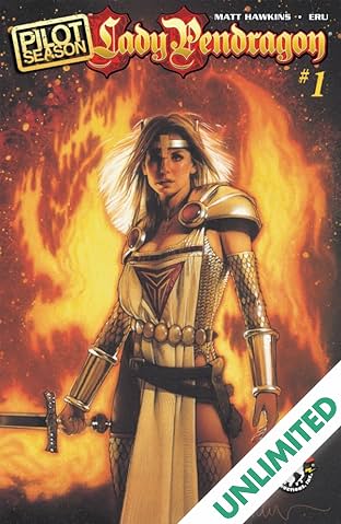 Pilot Season: Lady Pendragon #1